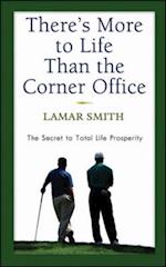 There's More to Life Than the Corner Office