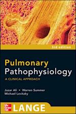 Pulmonary Pathophysiology: A Clinical Approach, Third Edition