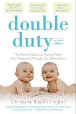 Double Duty: The Parents' Guide to Raising Twins, from Pregnancy through the School Years (2nd Edition)