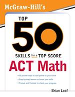 McGraw-Hill's Top 50 Skills for a Top Score: ACT Math