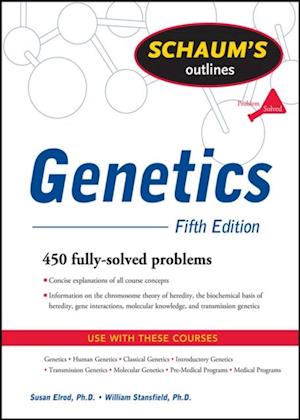 Schaum's Outline of Genetics, Fifth Edition