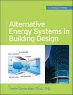Alternative Energy Systems in Building Design (GreenSource Books)