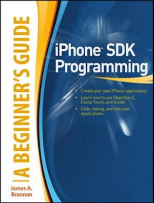 iPhone SDK Programming: A Beginner's Guide