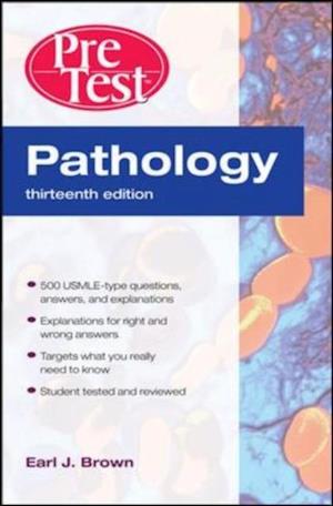 Pathology: PreTest Self-Assessment and Review, Thirteenth Edition