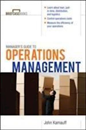 Manager's Guide to Operations Management