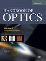 Handbook of Optics, Third Edition Volume III: Vision and Vision Optics(set)