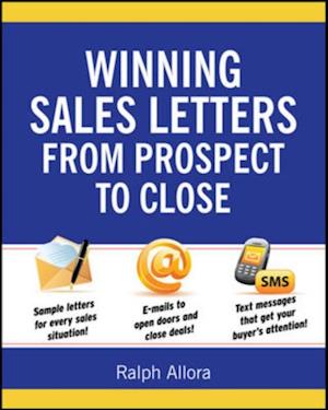 Winning Sales Letters From Prospect to Close