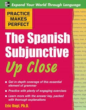 Practice Makes Perfect: The Spanish Subjunctive Up Close