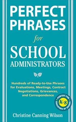 Perfect Phrases for School Administrators