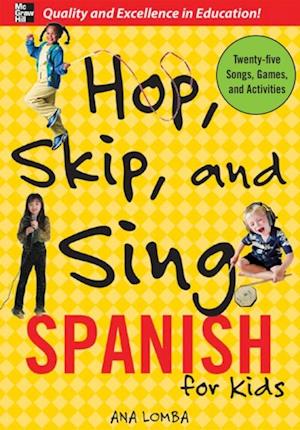 Hop, Skip, and Sing Spanish