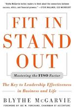 Fit In, Stand Out: Mastering the FISO Factor for Success in Business and Life 