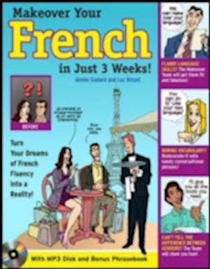 Make Over Your French In Just 3 Weeks! with Audio CD