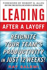 Leading After a Layoff: Reignite Your Team's Productivity...Quickly