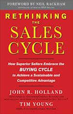 Rethinking the Sales Cycle:  How Superior Sellers Embrace the Buying Cycle to Achieve a Sustainable and Competitive Advantage