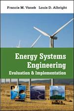 Energy Systems Engineering: Evaluation and Implementation