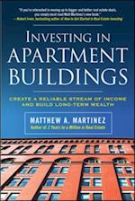 Investing in Apartment Buildings: Create a Reliable Stream of Income and Build Long-Term Wealth