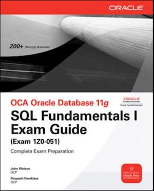 OCA Oracle Database 11g SQL Fundamentals I Exam Guide