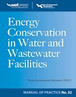 Energy Conservation in Water and Wastewater Facilities - MOP 32