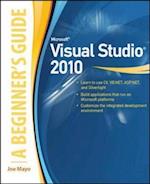 Microsoft Visual Studio 2010: A Beginner's Guide