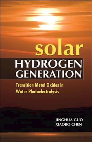 Solar Hydrogen Generation: Transition Metal Oxides in Water Photoelectrolysis