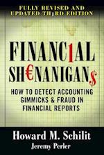 Financial Shenanigans:  How to Detect Accounting Gimmicks & Fraud in Financial Reports, Third Edition