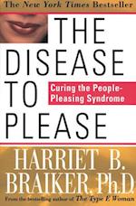 Disease to Please: Curing the People-Pleasing Syndrome
