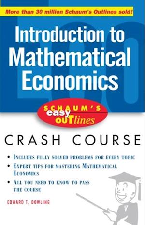 Schaum's Easy Outline of Introduction to Mathematical Economics