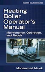 Heating Boiler Operator's  Manual: Maintenance, Operation, and Repair