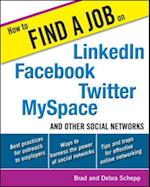 How to Find a Job on LinkedIn, Facebook, Twitter, MySpace, and Other Social Networks