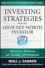 Investing Strategies for the High Net-Worth Investor: Maximize Returns on Taxable Portfolios