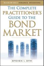 Complete Practitioner's Guide to the Bond Market (PB)
