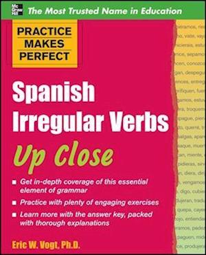 Practice Makes Perfect: Spanish Irregular Verbs Up Close