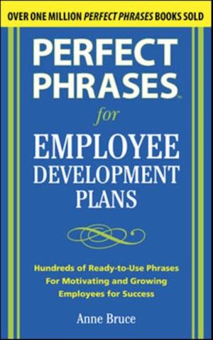 Perfect Phrases for Employee Development Plans