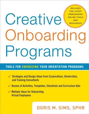 Creative Onboarding Programs: Tools for Energizing Your Orientation Program