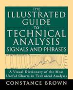 The Illustrated Guide to Technical Analysis Signals and Phrases