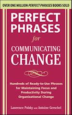 Perfect Phrases for Communicating Change