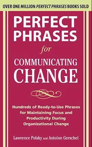 Perfect Phrases for Communicating Change