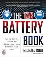 The Tab Battery Book: An In-Depth Guide to Construction, Design, and Use
