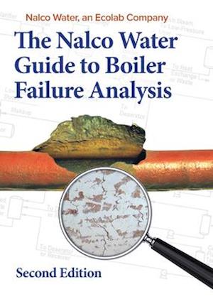 Nalco Guide to Boiler Failure Analysis, Second Edition