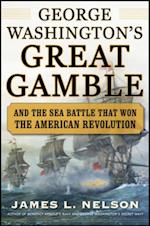 George Washington's Great Gamble