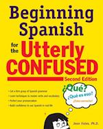 Beginning Spanish for the Utterly Confused, Second Edition