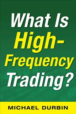 What Is High-Frequency Trading (EBOOK)