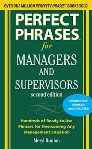 Perfect Phrases for Managers and Supervisors, Second Edition