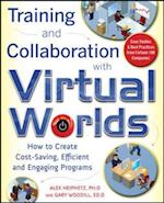 Training and Collaboration with Virtual Worlds