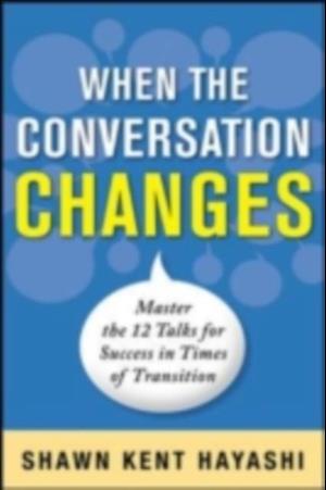 Conversations for Change: 12 Ways to Say it Right When It Matters Most