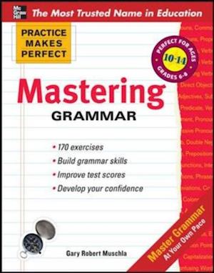 Practice Makes Perfect Mastering Grammar