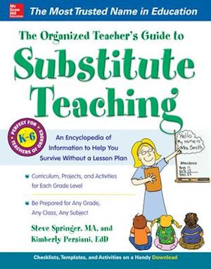 Organized Teacher's Guide to Substitute Teaching