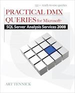 Practical DMX Queries for Microsoft SQL Server Analysis Services 2008