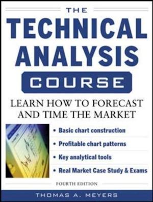 Technical Analysis Course, Fourth Edition: Learn How to Forecast and Time the Market