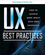 UX Best Practices: How to Achieve More Impact with User Experience